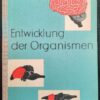 Entwicklung der Organismen Biologie  Lehrbuch DDR 1967