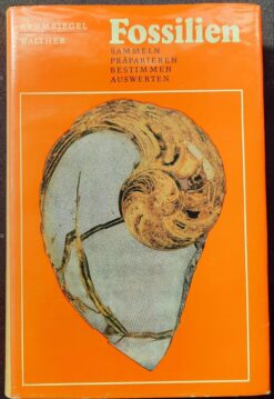 FOSSILIEN Sammeln Präparieren Bestimmen Auswerten Lehrbuch DDR 1979