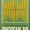 PHYSIK Klasse 10 Lehrbuch DDR 1978