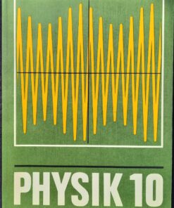 PHYSIK Klasse 10 Lehrbuch DDR 1978