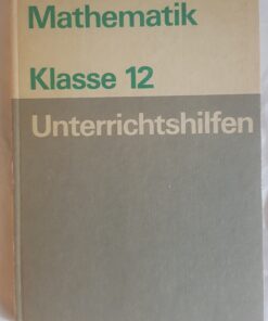 Mathematik Klasse 12 Unterrichtshilfen