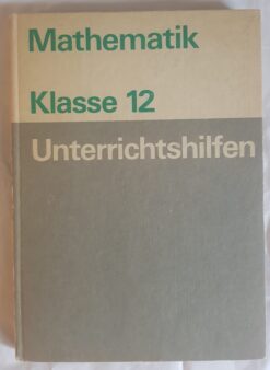Mathematik Klasse 12 Unterrichtshilfen