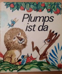 Plumps ist da
