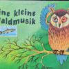Eine kleine Waldmusik