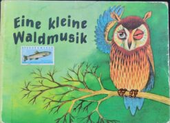 Eine kleine Waldmusik