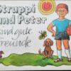 Struppi und Peter sind gute Freunde