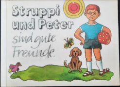 Struppi und Peter sind gute Freunde
