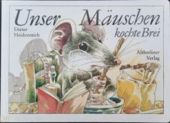 Unser Mäuschen kochte Brei