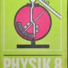 PHYSIK Klasse 8 Lehrbuch DDR 1983