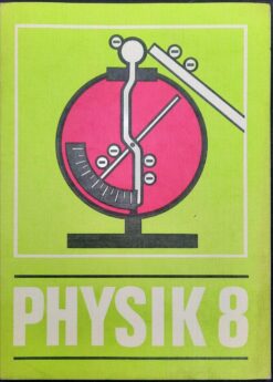 PHYSIK Klasse 8 Lehrbuch DDR 1983