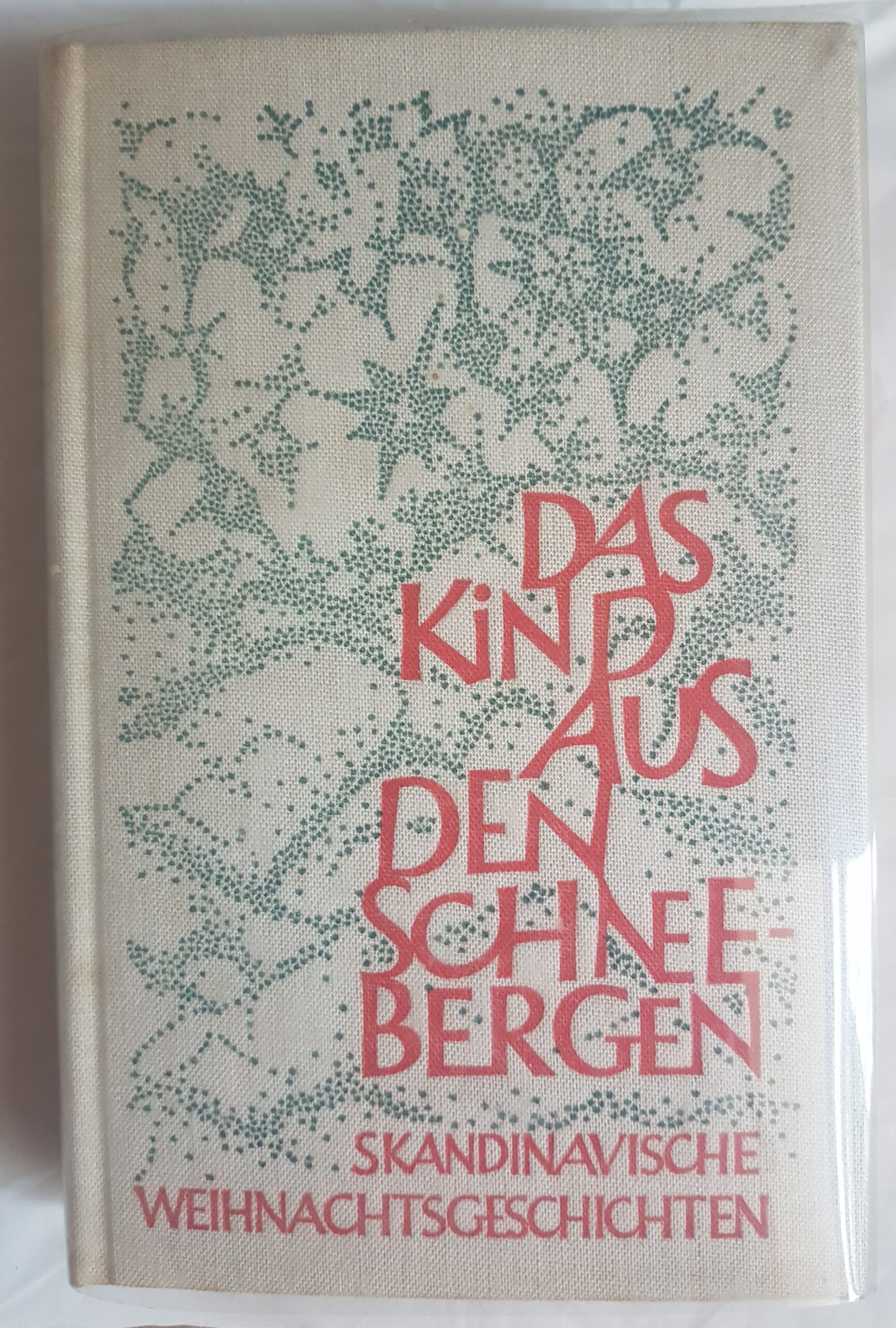 Das Kind aus den Schneebergen - Skandinavische Weihnachtsgeschichten