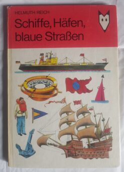 Schiffe, Häfen, blaue Straßen