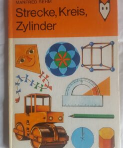 Strecke, Kreis, Zylinder