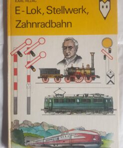 E-Lok, Stellwerk, Zahnradbahn