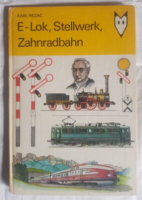 E-Lok, Stellwerk, Zahnradbahn