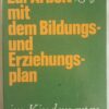 Zur Arbeit mit dem Bildungs- und Erziehungsplan im Kindergarten