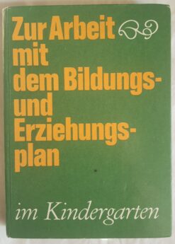Zur Arbeit mit dem Bildungs- und Erziehungsplan im Kindergarten