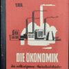 Die Ökonomik der volkseigenen Industriebetriebe