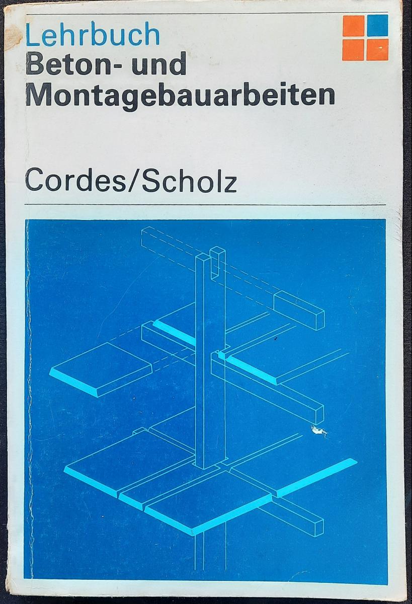 Lehrbuch Beton- und Montagebauarbeiten DDR