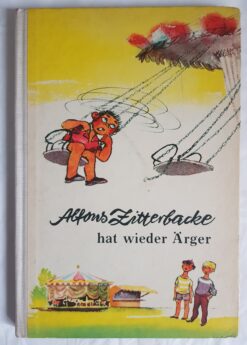Alfons Zitterbacke hat wieder Ärger
