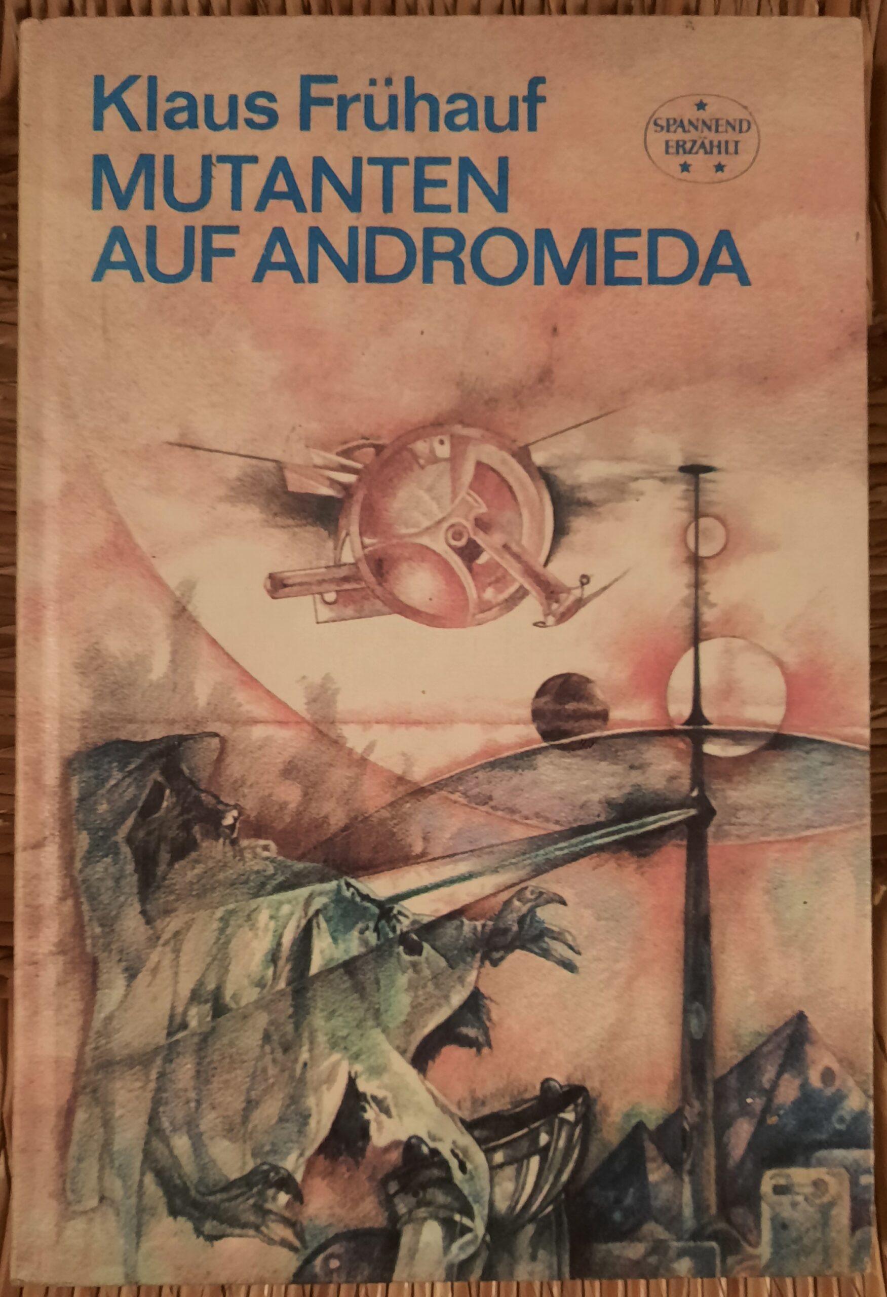 Mutanten auf Andromeda - Klaus Frühauf