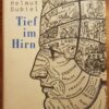 Tief im Hirn - Helmut Dubiel