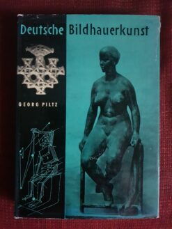 Deutsche Bildhauerkunst - Georg Piltz