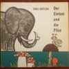 Der Elefant und die Pilze - Jurij Brězan