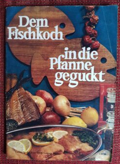 Dem Fischkoch in die Pfanne geguckt