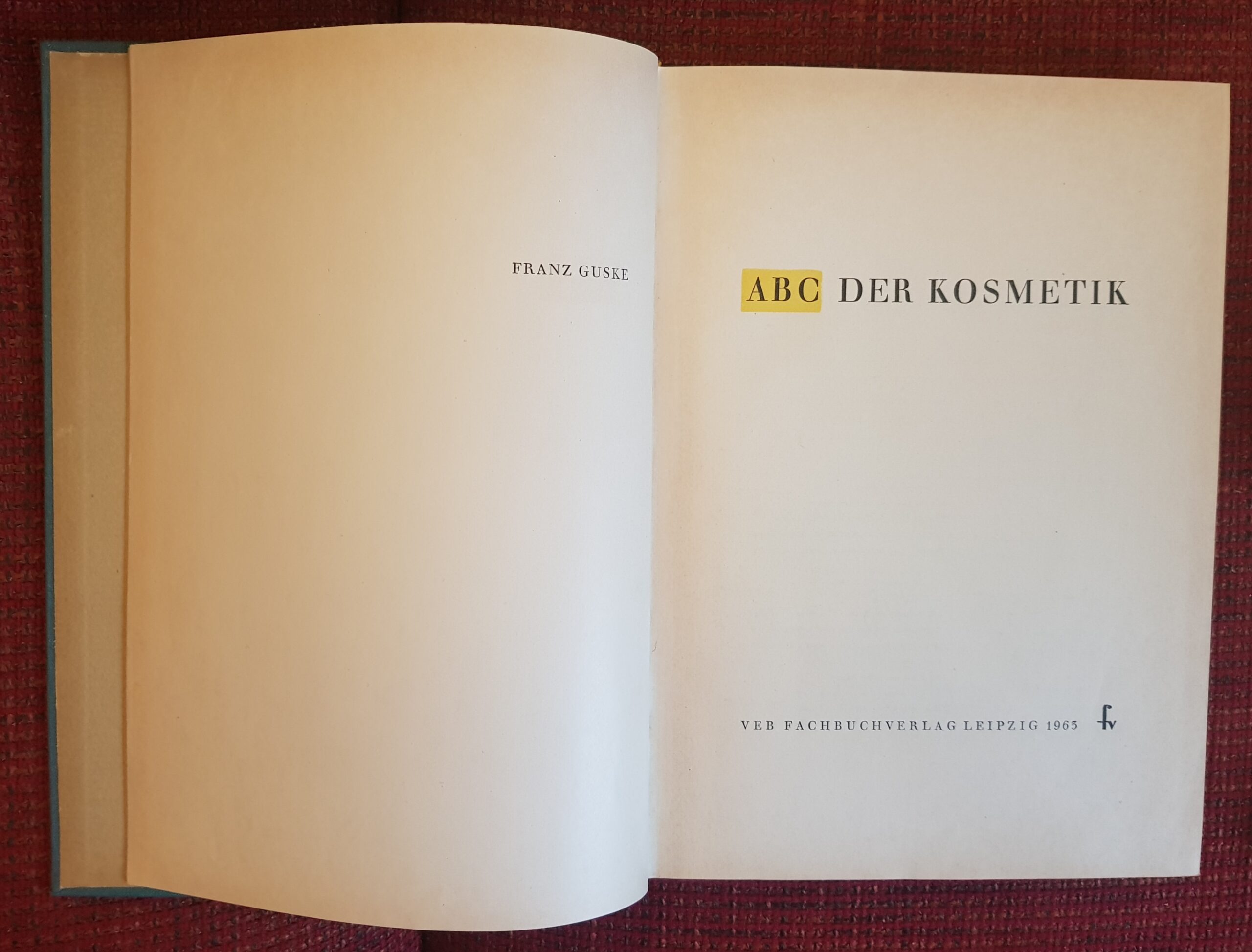 ABC DER KOSMETIK - FRANZ GUSKE