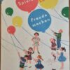 Spielen, Lachen, Freude machen! Reime Gedichte Lieder Schauspiele für den Kindergarten DDR