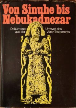 Sinuhe bis Nebukadnezar - Alfred Jespen - Biblische Archäologie
