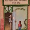 Wie Janek eine Geschichte holen ging - Uwe Kant