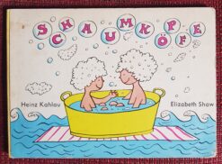 Schaumköpfe - Heinz Kahlau, Elizabeth Shaw