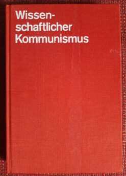 Wissenschaftlicher Kommunismus - Hoch- und Fachschullehrbuch