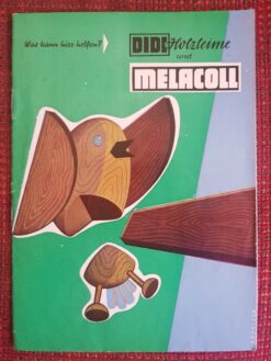 Was kann hier helfen? - DIDI Holzleime und Melacoll SAMMLERRARITÄT