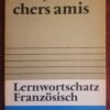 Lernwortschatz Französisch - Jacqueline Dietrich, Eva Garling