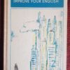 IMPROVE YOUR ENGLISH - FRITZ KLEIN MARTIN KNIESE