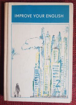 IMPROVE YOUR ENGLISH - Lese- und Übungsbuch