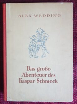 Das große Abenteuer des Kaspar Schmeck - Alex Wedding