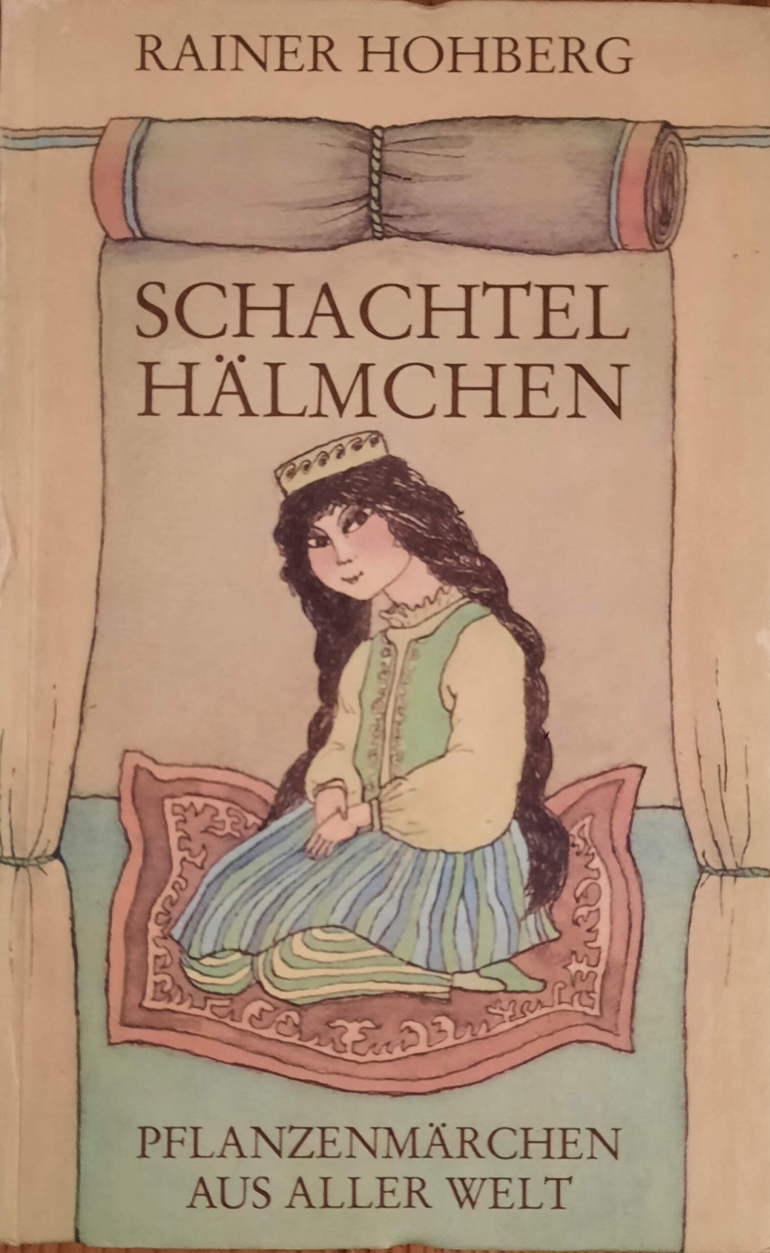 Schachtelhälmchen - Pflanzenmärchen aus aller Welt Rainer Hohberg
