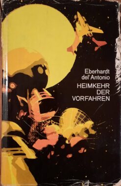 Heimkehr der Vorfahren Eberhard del' Antonio Utopischer Roman