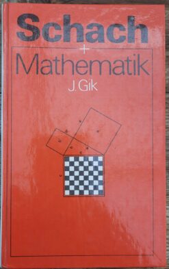 Schach und Mathematik von Jewgeni Gik