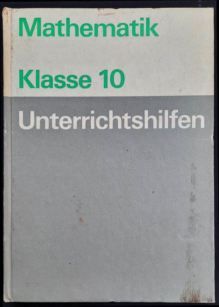 Unterrichtshilfen Mathematik Klasse 10 1981