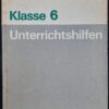 Unterrichtshilfen Mathematik Klasse 6 1981