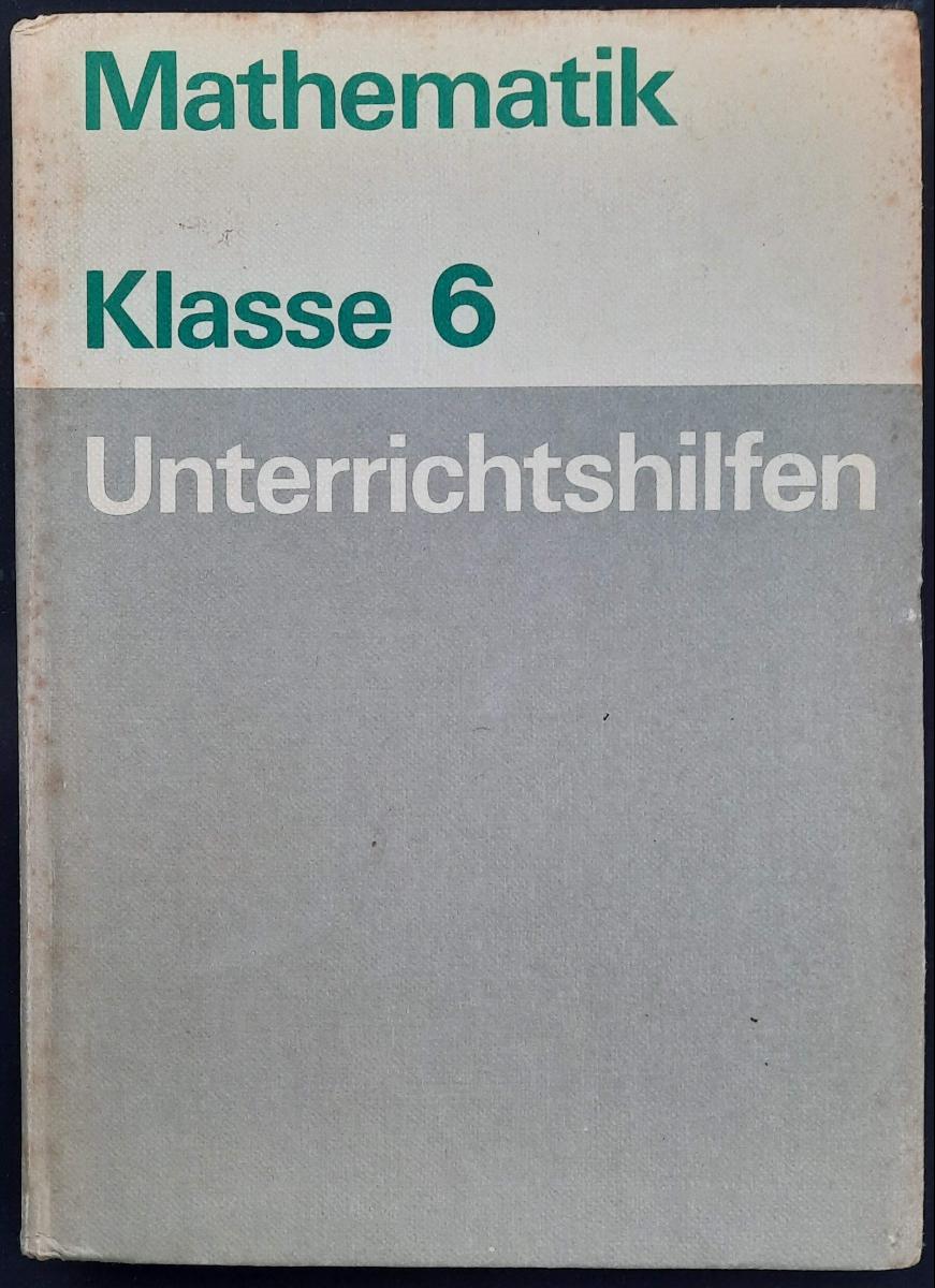 Unterrichtshilfen Mathematik Klasse 6 1981