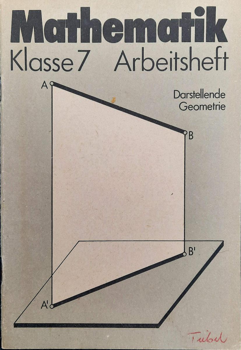 Darstellende Geometrie Arbeitsheft DDR Klasse 7 1985