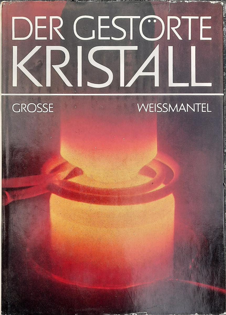 DER GESTÖRTE KRISTALL