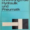 Einführung in die Hydraulik und Pneumatik
