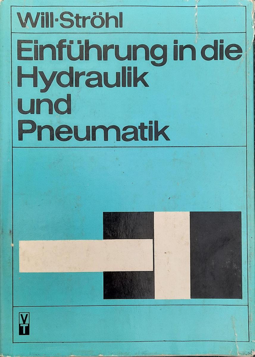 Einführung in die Hydraulik und Pneumatik
